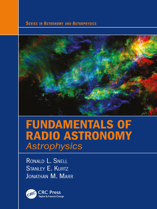 Title details for Fundamentals of Radio Astronomy by Ronald L. Snell - Wait list
